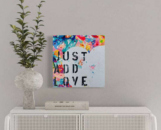 Just Add Love #5 12"x12"