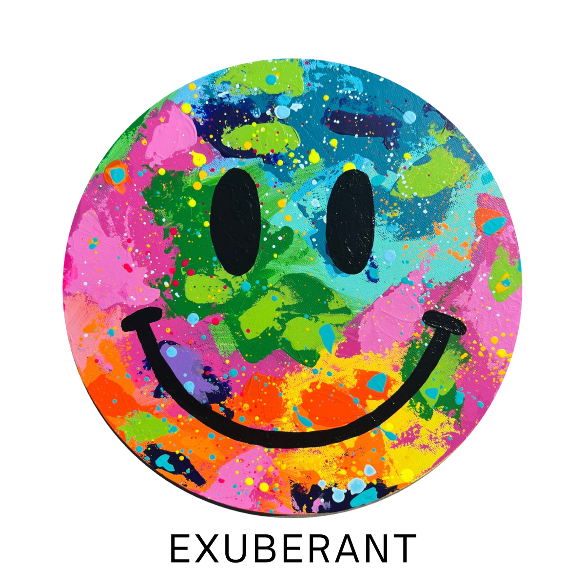Exuberant, a 12-inch round original smiley face painting with bold layers of pink, turquoise, green, orange and yellow acrylic paint, finished with energetic splatter details.