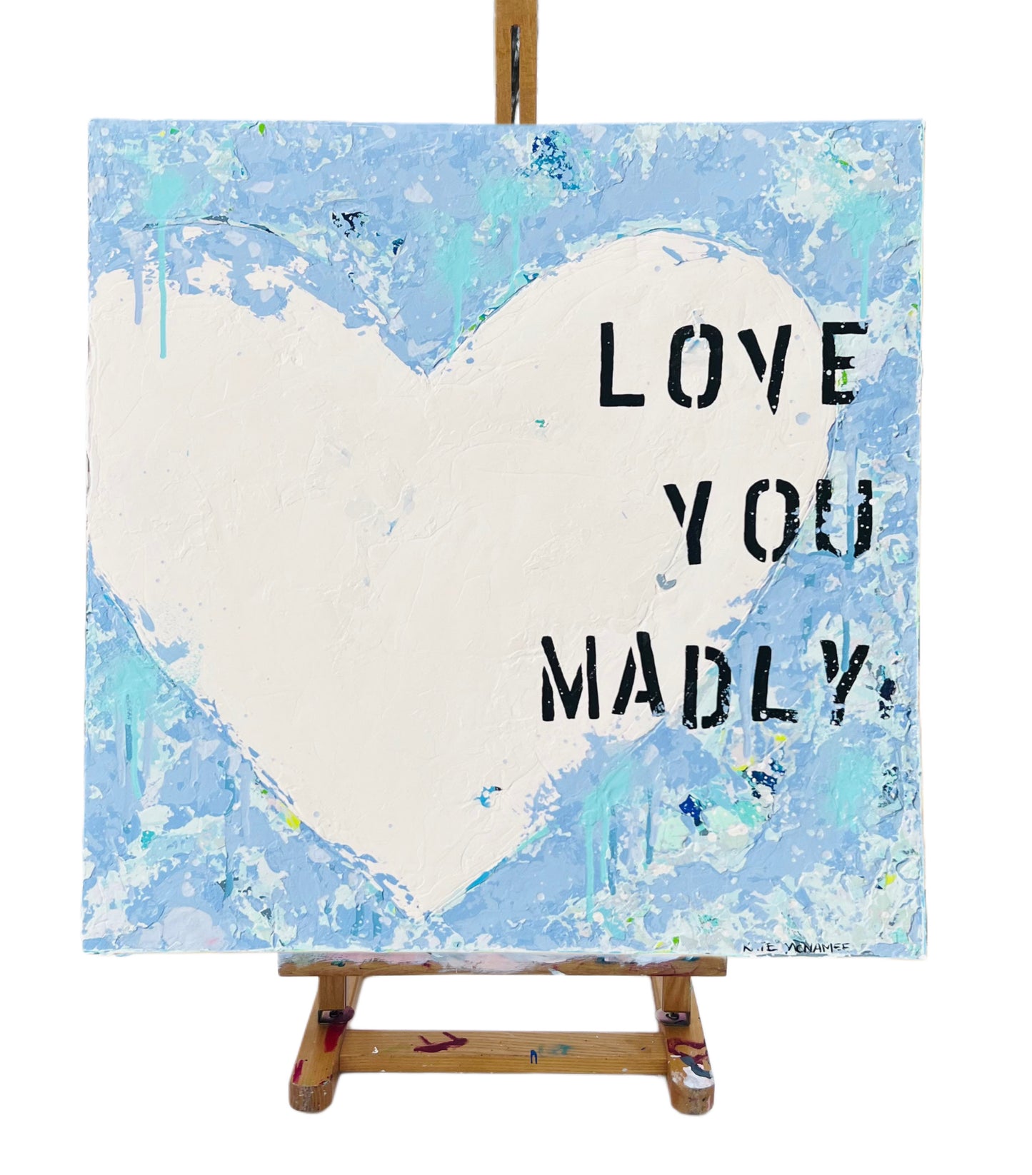 Love You Madly 20"x20"