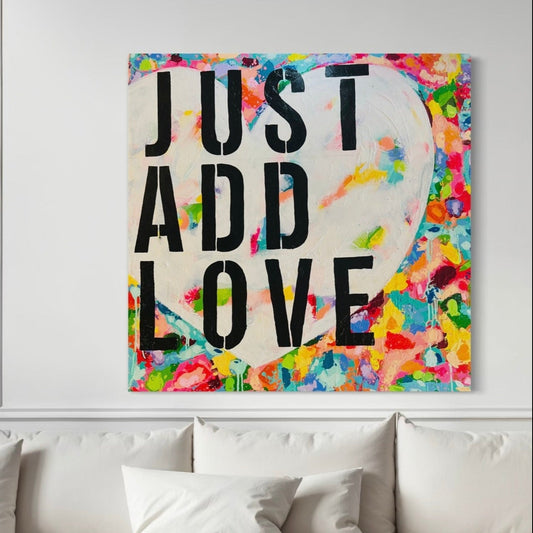 Just Add Love #7 36"x36"