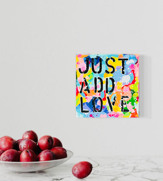 Just Add Love #4 8"x8"