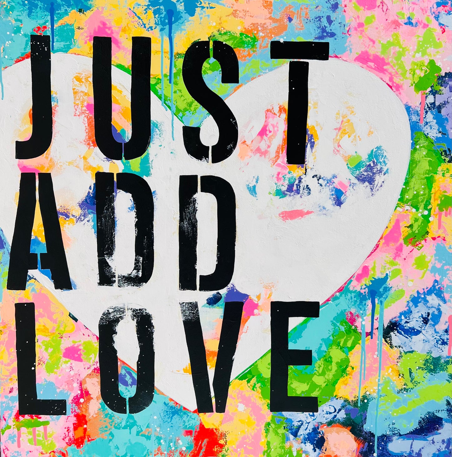 Just Add Love #6 36" x 36"